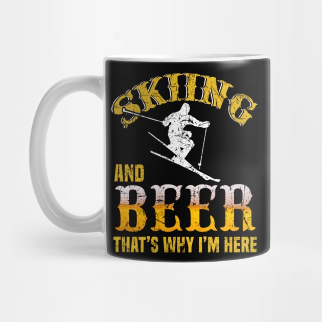 Skiing And Beer That's Why I'm Here Shirt Skier Ski Lodge by blimbercornbread